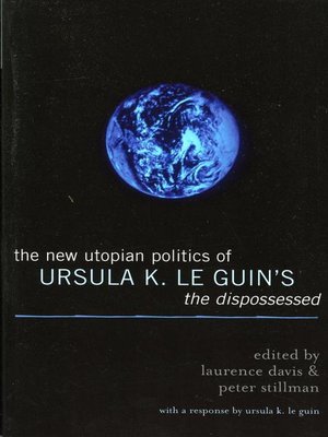 cover image of The New Utopian Politics of Ursula K. Le Guin's The Dispossessed